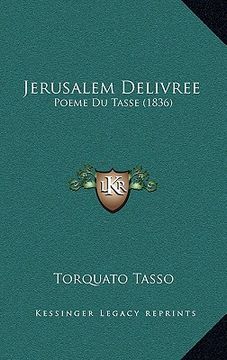 portada Jerusalem Delivree: Poeme Du Tasse (1836) (en Francés)