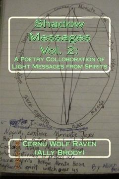 portada Shadow Messages Vol. 2:: A Poetry Colloboration of Light Messages from Spirits: Volume 2