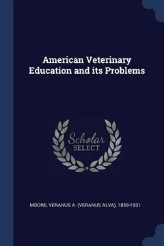 portada American Veterinary Education and its Problems (en Inglés)
