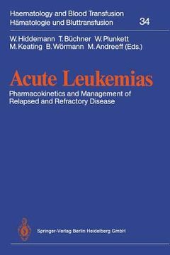 portada acute leukemias: pharmacokinetics and management of relapsed and refractory disease