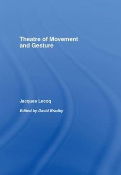 portada Theatre of Movement and Gesture (en Inglés)
