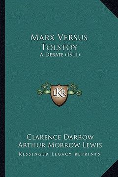 portada marx versus tolstoy: a debate (1911) (in English)