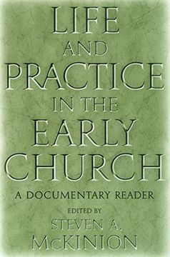 portada Life and Practice in the Early Church: A Documentary Reader 