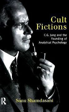 portada cult fictions: c.g. jung and the founding of analytical psychology (en Inglés)