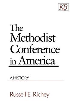 portada The Methodist Conference in America: A History (en Inglés)