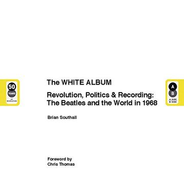 portada The White Album: The Album, the Beatles and the World in 196 (en Inglés)