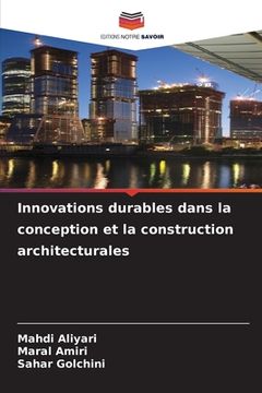 portada Innovations durables dans la conception et la construction architecturales (en Francés)