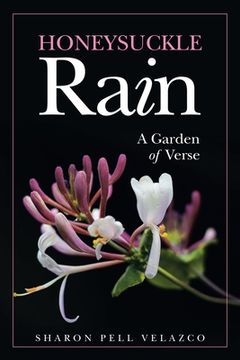 portada Honeysuckle Rain: A Garden of Verse (in English)