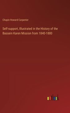 portada Self-support, Illustrated in the History of the Bassein Karen Mission from 1840-1880 (en Inglés)