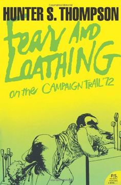 portada Fear and Loathing on the Campaign Trail '72 (Harper Perennial Modern Classics)