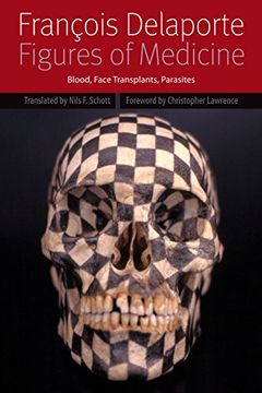 portada Figures of Medicine: Blood, Face Transplants, Parasites (Forms of Living) (in English)
