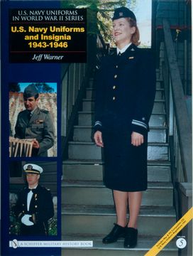 portada U. S. Navy Uniforms in World war ii Series: Un S. Navy Uniforms and Insignia 1943-1946 (en Inglés)