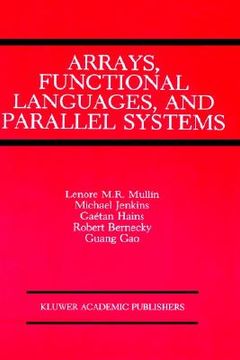 portada arrays, functional languages and parallel systems (en Inglés)