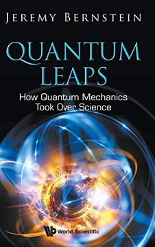 portada Quantum Leaps: How Quantum Mechanics Took Over Science (in English)