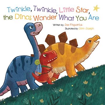 portada Twinkle, Twinkle, Little Star, the Dinos Wonder What you are (Dino Rhymes) (in English)