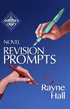portada Novel Revision Prompts: Make Your Good Book Great - Self-Edit Your Plot, Scenes & Style