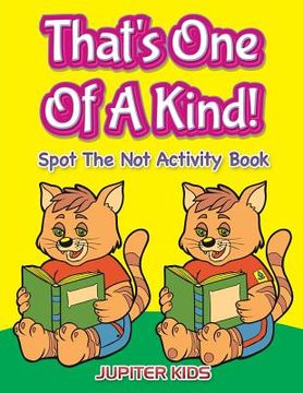 portada That's One Of A Kind!: Spot The Not Activity Book (in English)