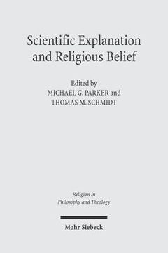 portada Scientific Explanation and Religious Belief: Science and Religion in Philosophical and Public Discourse (en Inglés)