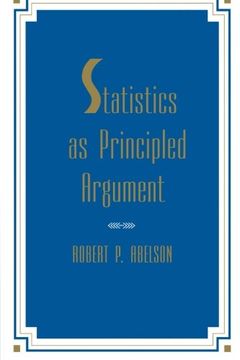 portada Statistics as Principled Argument (en Inglés)