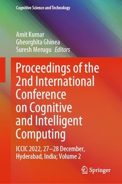 portada Proceedings of the 2nd International Conference on Cognitive and Intelligent Computing: ICCIC 2022, 27-28 December, Hyderabad, India; Volume 2 (en Inglés)