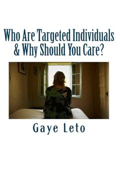 portada Who are Targeted Individuals & why Should you Care? (en Inglés)