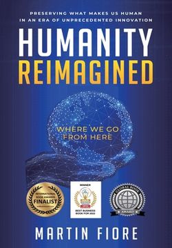 portada Humanity Reimagined: Where we go From Here (en Inglés)