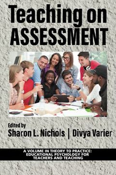 portada Teaching on Assessment (Theory to Practice: Educational Psychology for Teachers and Teaching) (en Inglés)