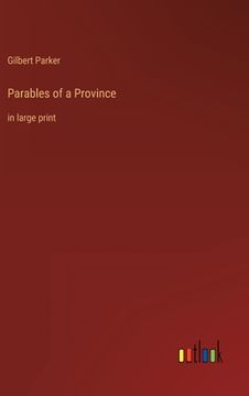 portada Parables of a Province: in large print (en Inglés)