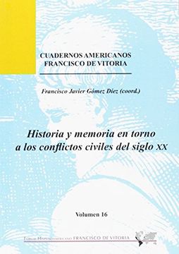 portada Historia Y Memoria En Torno A Los Conflictos Civiles Del Siglo Xix
