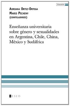 portada Enseñanza universitaria sobre género y sexualidades en Argentina, Chile, China, México y Sudáfrica