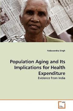 portada population aging and its implications for health expenditure (en Inglés)