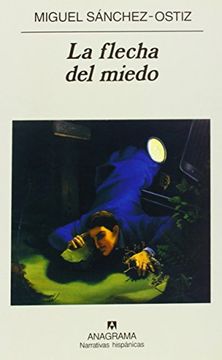 portada La Flecha Del Miedo (in Spanish)