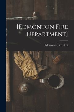 portada [Edmonton Fire Department] [microform] (en Inglés)