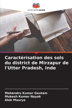 portada Caractérisation des sols du district de Mirzapur de l'Utter Pradesh, Inde (in French)