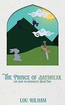 portada The Prince of Daybreak: The Heir to Moondust: Book two 