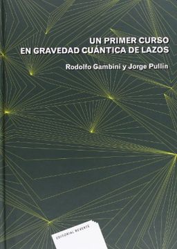 portada Un Primer Curso en Gravedad Cuántica de Lazos (in Spanish)