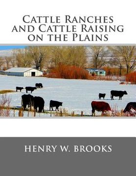portada Cattle Ranches and Cattle Raising on the Plains (en Inglés)