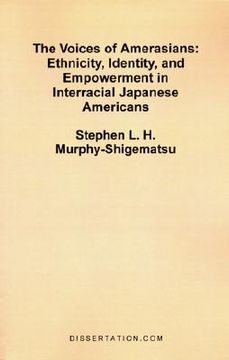 portada the voices of amerasians: ethnicity, identity and empowerment in interracial japanese americans (en Inglés)