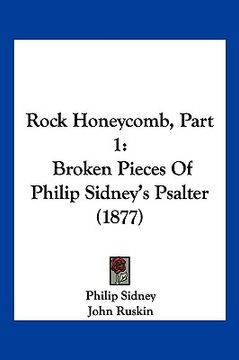 portada rock honeycomb, part 1: broken pieces of philip sidney's psalter (1877) (en Inglés)