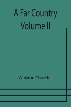portada A Far Country - Volume II (in English)