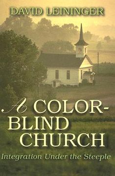 portada a color-blind church: integration under the steeple (en Inglés)