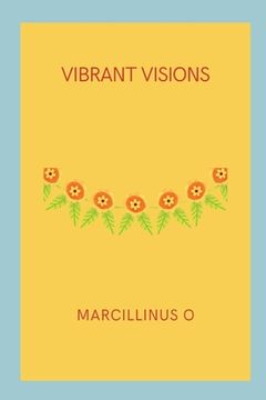 portada Vibrant Visions (en Inglés)