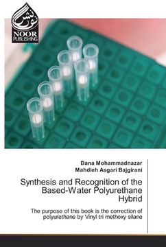 portada Synthesis and Recognition of the Based-Water Polyurethane Hybrid (en Inglés)