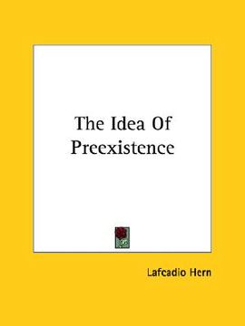 portada the idea of preexistence (en Inglés)