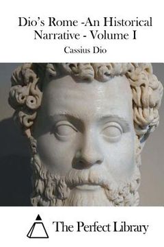 portada Dio's Rome -An Historical Narrative - Volume I (en Inglés)