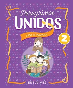 portada Peregrinos Unidos Para el Encuentro 2 Edelvives (in Spanish)