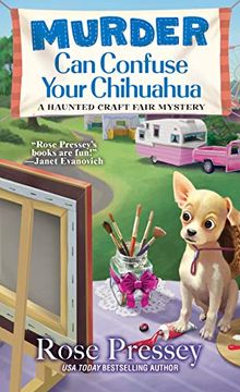 portada Murder can Confuse Your Chihuahua (a Haunted Craft Fair Mystery) (in English)