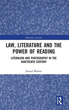 portada Law, Literature and the Power of Reading: Literalism and Photography in the Nineteenth Century (Discourses of Law) (in English)