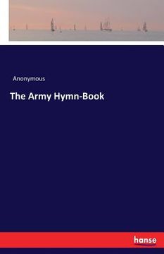portada The Army Hymn-Book (in English)