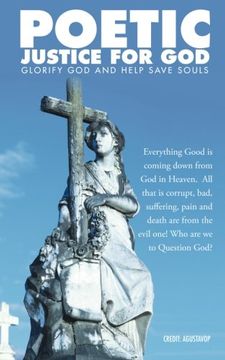 portada Poetic Justice for God: Glorify God and Help Save Souls